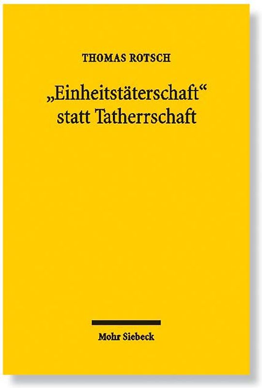 "Einheitstäterschaft" statt Tatherrschaft