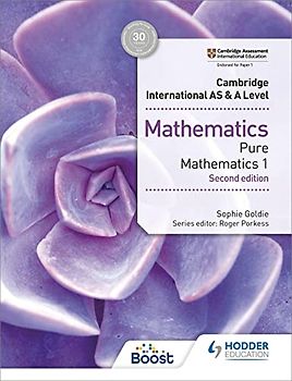 Cambridge International AS & A Level Mathematics Pure Mathematics 1 second edition