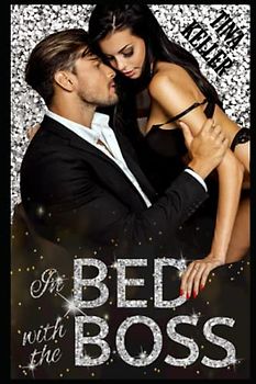 In Bed with the Boss (Boss Love Stories)