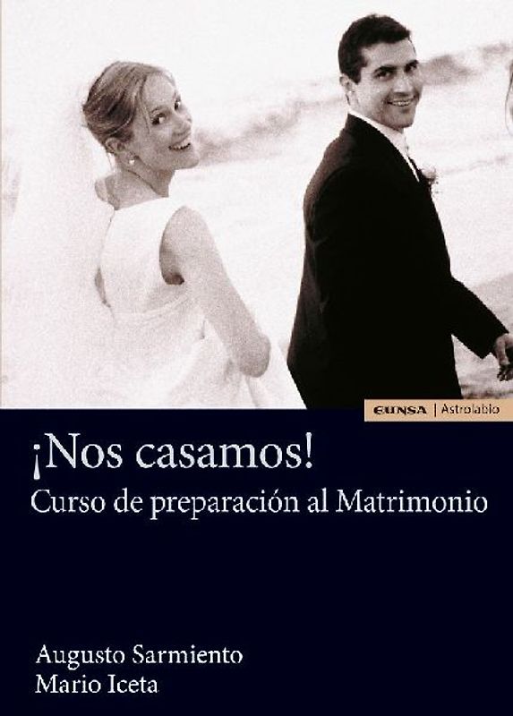 ¡Nos casamos! : curso de preparación al matrimonio