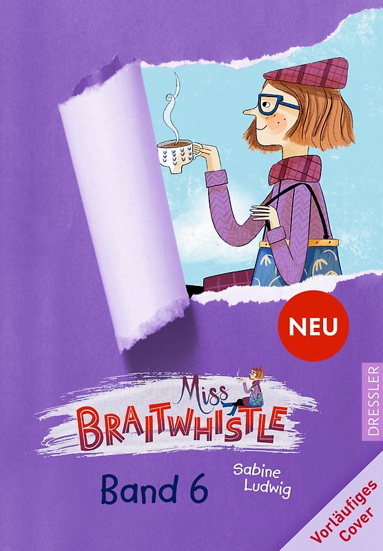 Miss Braitwhistle 6. Miss Braitwhistle startet durch