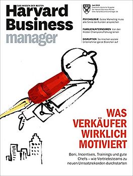 Harvard Business Manager 6/2015: Was Verkäufer wirklich motiviert