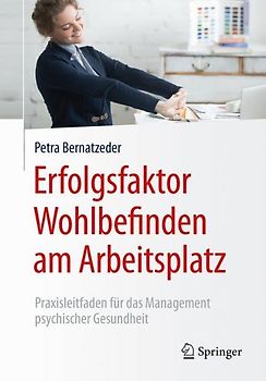 Erfolgsfaktor Wohlbefinden am Arbeitsplatz