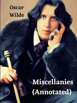 Miscellanies (Annotated)