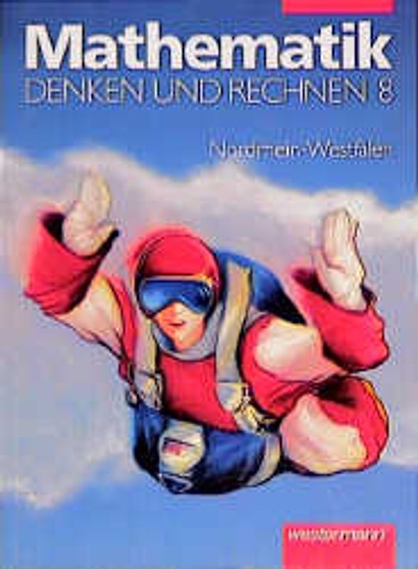 Denken und Rechnen. Mathematik für Hauptschulen - Ausgabe für Nordrhein-Westfalen