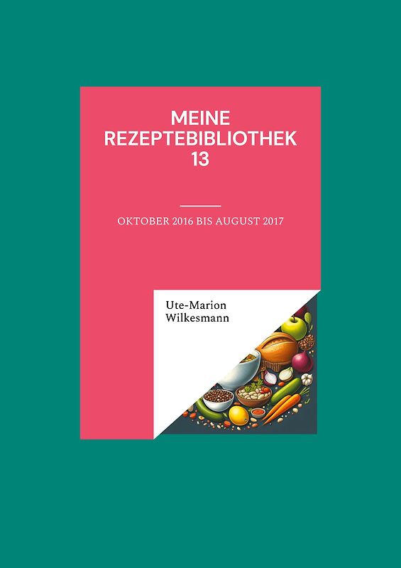 Meine Rezeptebibliothek 13