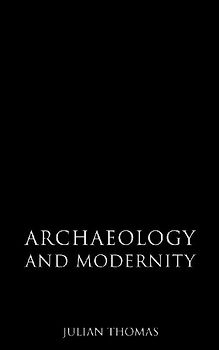 Archaeology and Modernity