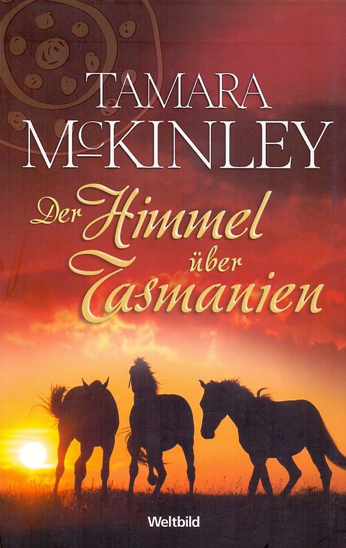 Der Himmel über Tasmanien - Tamara McKinley [Taschenbuch, Weltbild]