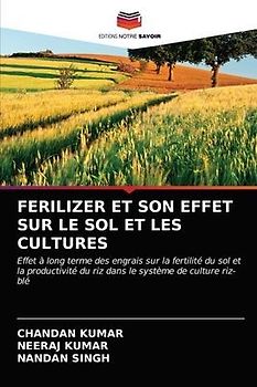 FERILIZER ET SON EFFET SUR LE SOL ET LES CULTURES