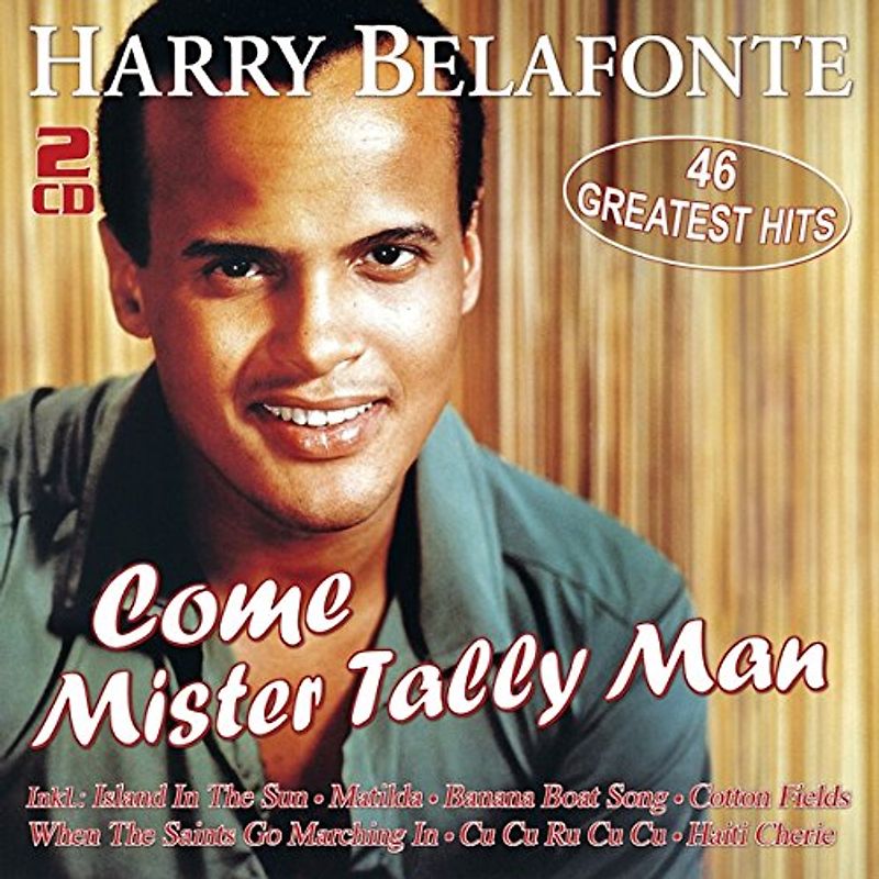 Belafonte,Harry - Come Mister Tally Man - 46 Greatest Hits