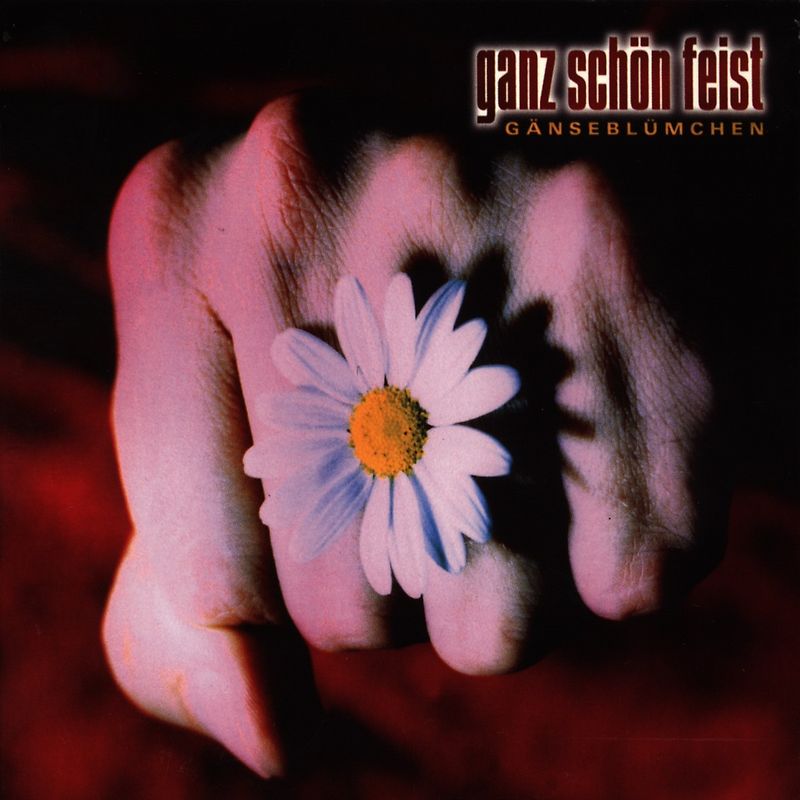 Ganz Schön Feist - Gänseblümchen