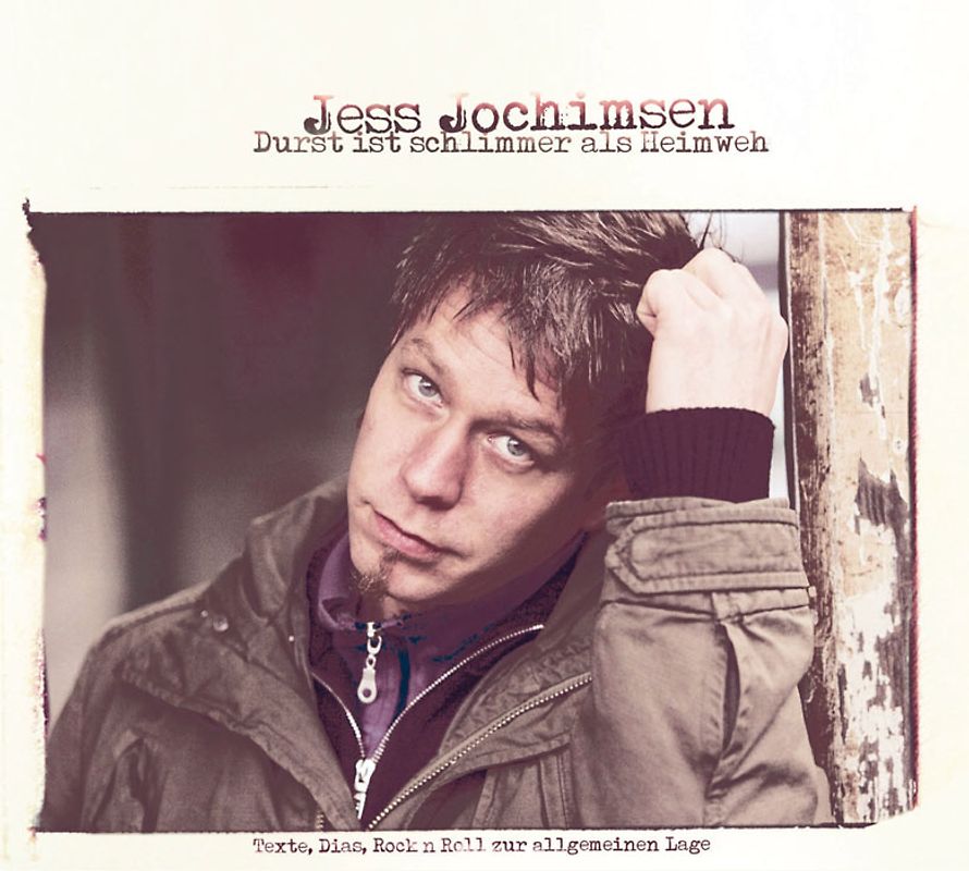 Durst ist schlimmer als Heimweh - Texte, Dias, Rock'n'Roll zur Lage der Nation