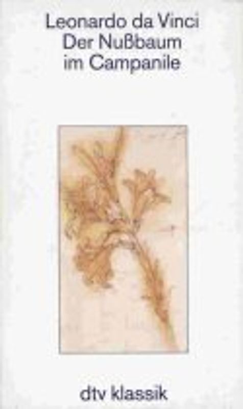 Der Nussbaum im Campanile. Bestiarium, Fabeln, Schöne Schwänke, Prophezeiungen