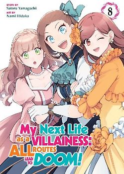 My Next Life as a Villainess: All Routes Lead to Doom! (Manga) Vol. 8
