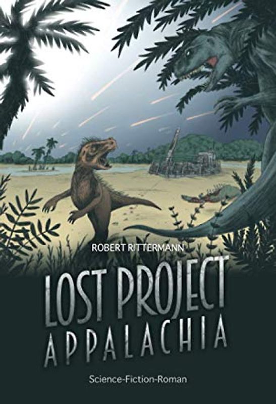 Lost Project - Appalachia: Dinosaurier Science Fiction