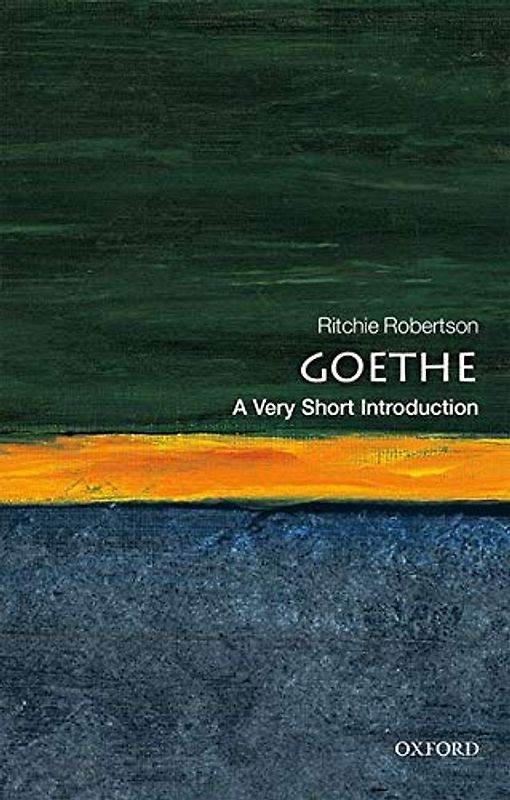 Goethe: A Very Short Introduction (Very Short Introductions, 462)