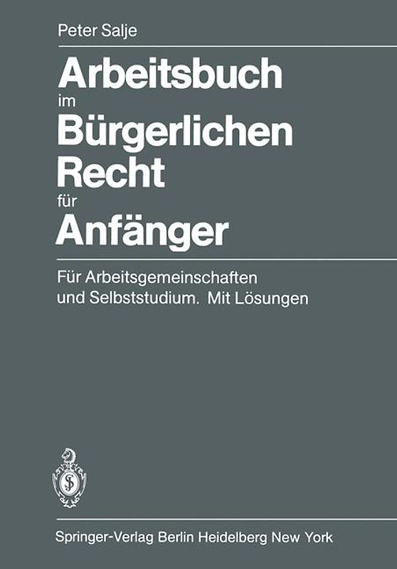 Arbeitsbuch im Bürgerlichen Recht für Anfänger