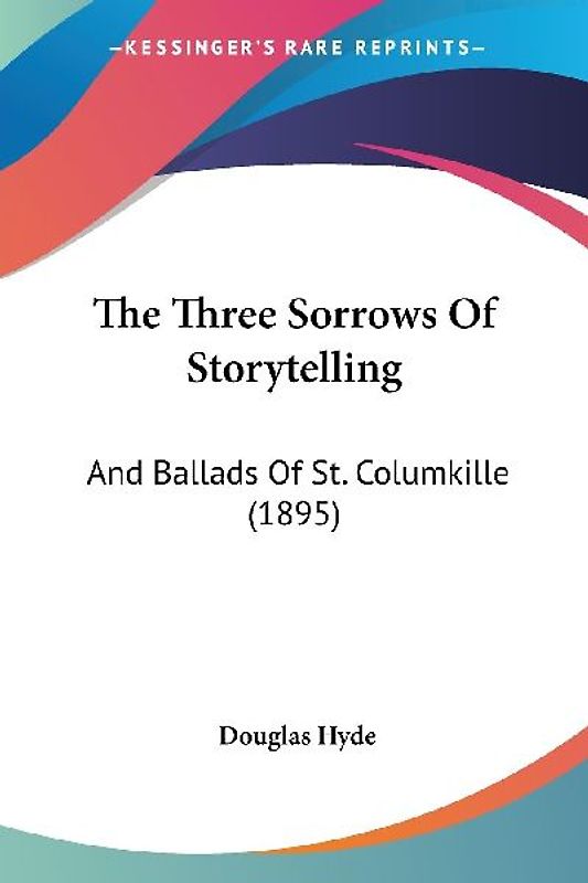 The Three Sorrows Of Storytelling
