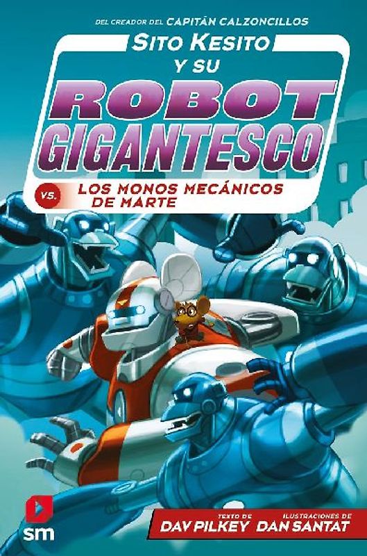 Sito Kesito y su robot gigantesco contra los monos mecánicos de Marte
