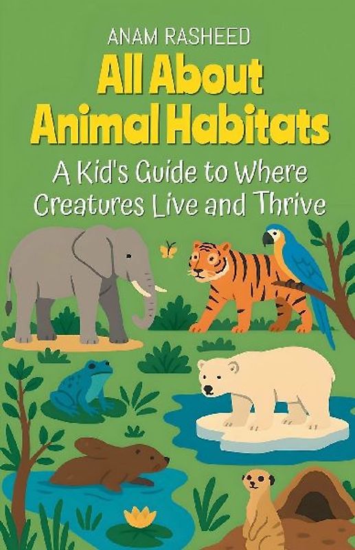 All About Animal Habitats