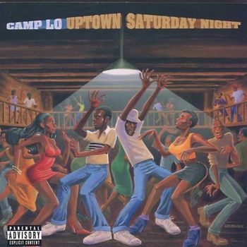 Camp Lo - Uptown Saturday Night
