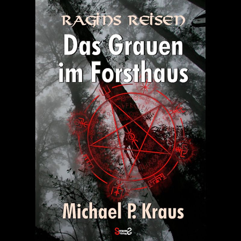 Ragins Reisen: Das Grauen im Forsthaus