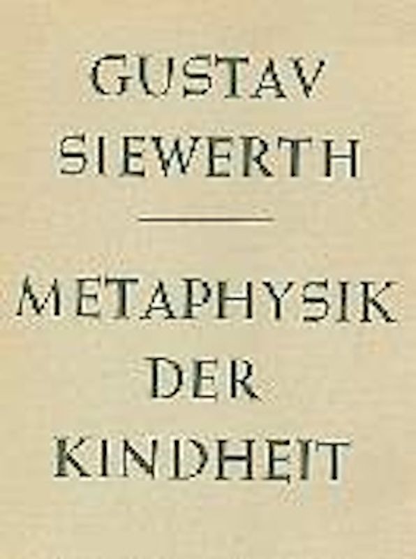 Metaphysik der Kindheit