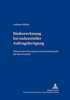 Risikorechnung bei industrieller Auftragsfertigung