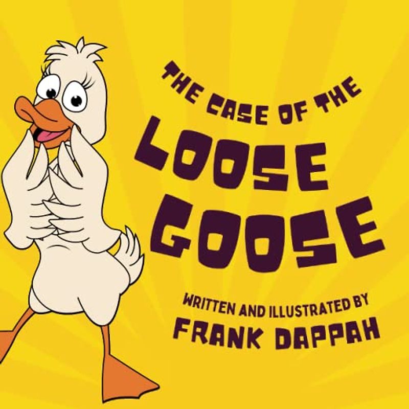 The Case of the Loose Goose