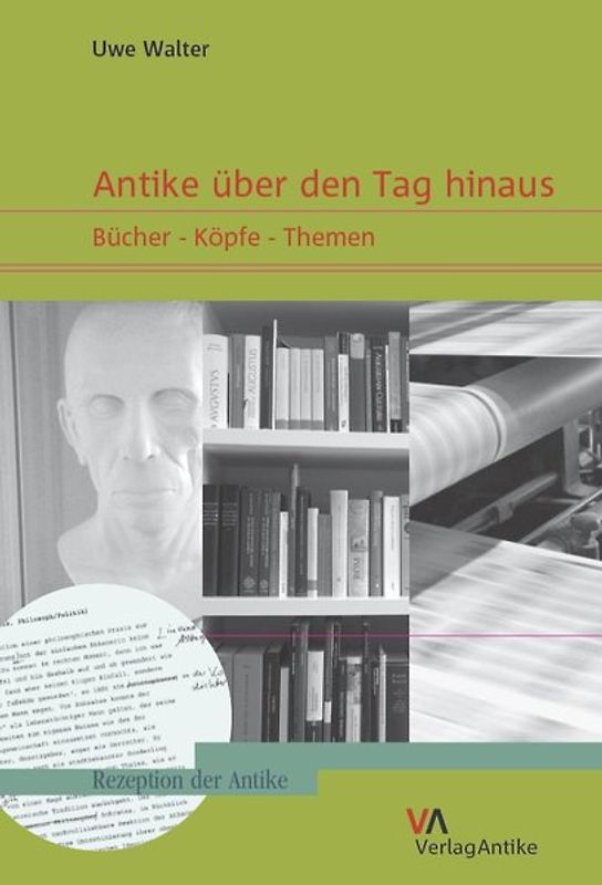 Antike über den Tag hinaus