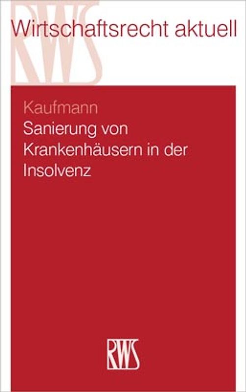 Sanierung von Krankenhäusern in Krise und Insolvenz