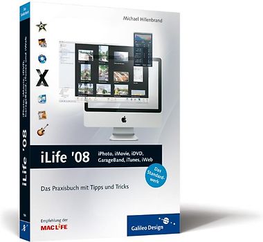 iLife ’08: iPhoto, iMovie, iDVD, GarageBand, iTunes und iWeb