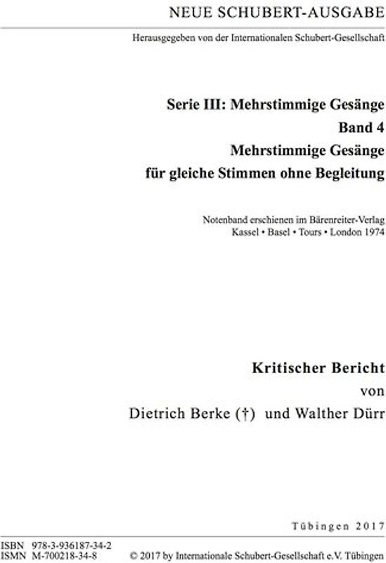 Neue Schubert-Ausgabe. Kritische Berichte / Mehrstimmige Gesänge für gleiche Stimmen ohne Begleitung