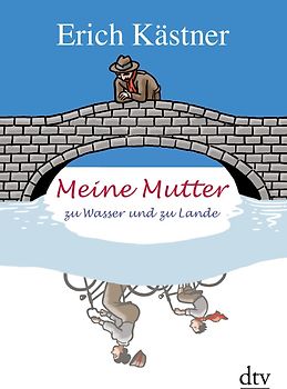 Meine Mutter zu Wasser und zu Lande