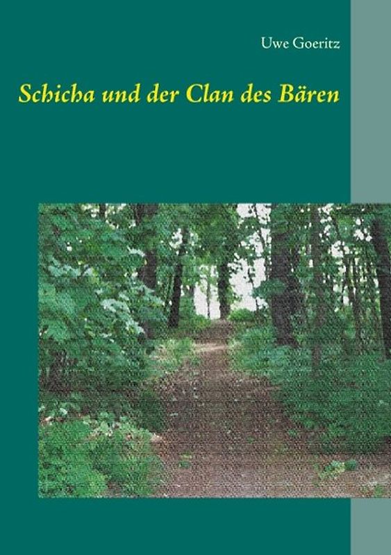 Schicha und der Clan des Bären