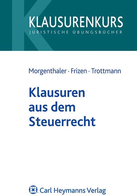 Klausuren aus dem Steuerrecht