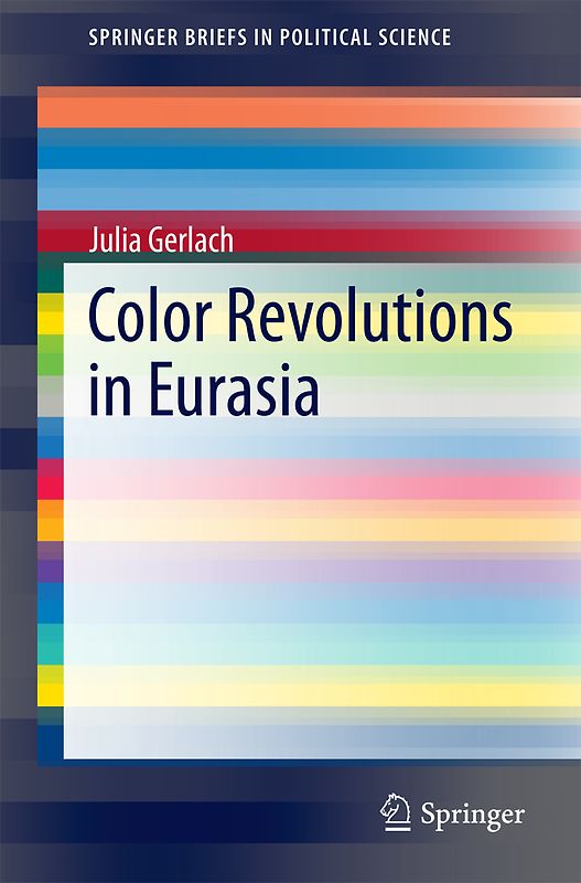 Color Revolutions in Eurasia