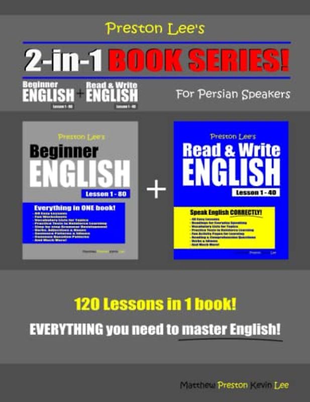 Preston Lee’s 2-in-1 Book Series! Beginner English Lesson 1 – 80 + Read & Write English Lesson 1 – 40 For Persian Speakers (Preston Lee's English For Persian Speakers)