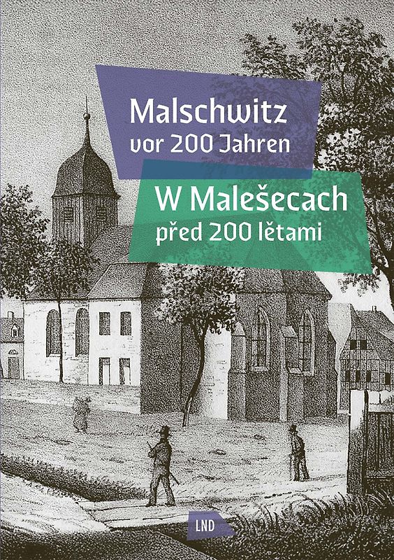 Malschwitz vor 200 Jahren – W Malešecach před 200 lětami