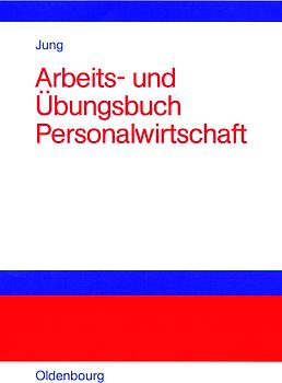 Arbeits- und Übungsbuch Personalwirtschaft