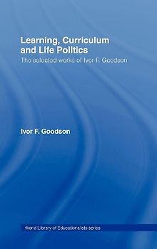 Learning, Curriculum and Life Politics