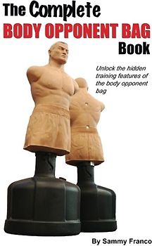The Complete Body Opponent Bag Book - Franco, Sammy