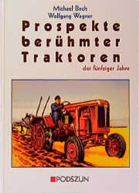 Prospekte berühmter Traktoren der fünfziger Jahre