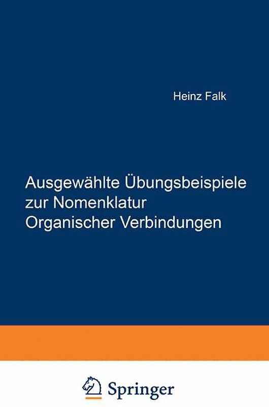 Ausgewählte Übungsbeispiele zur Nomenklatur Organischer Verbindungen