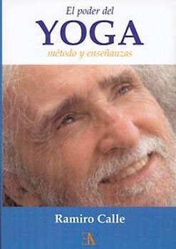 El poder del yoga : método y enseñanzas