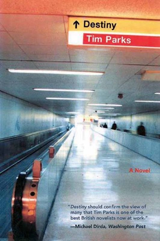 Destiny: A Novel - Parks, Tim