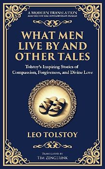 What Men Live By and Other Tales