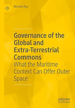 Governance of the Global and Extra-Terrestrial Commons