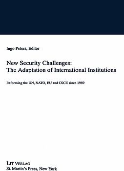 New Security Challenges: the Adaptations of International Institutions