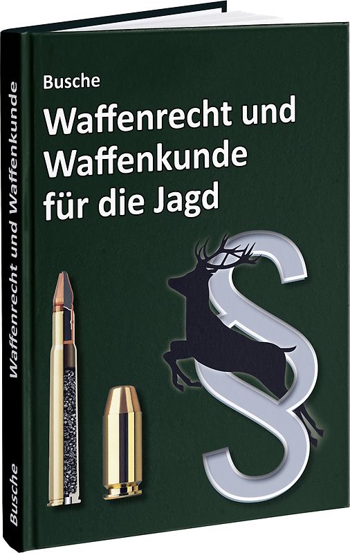 Waffenrecht und Waffenkunde für die Jagd